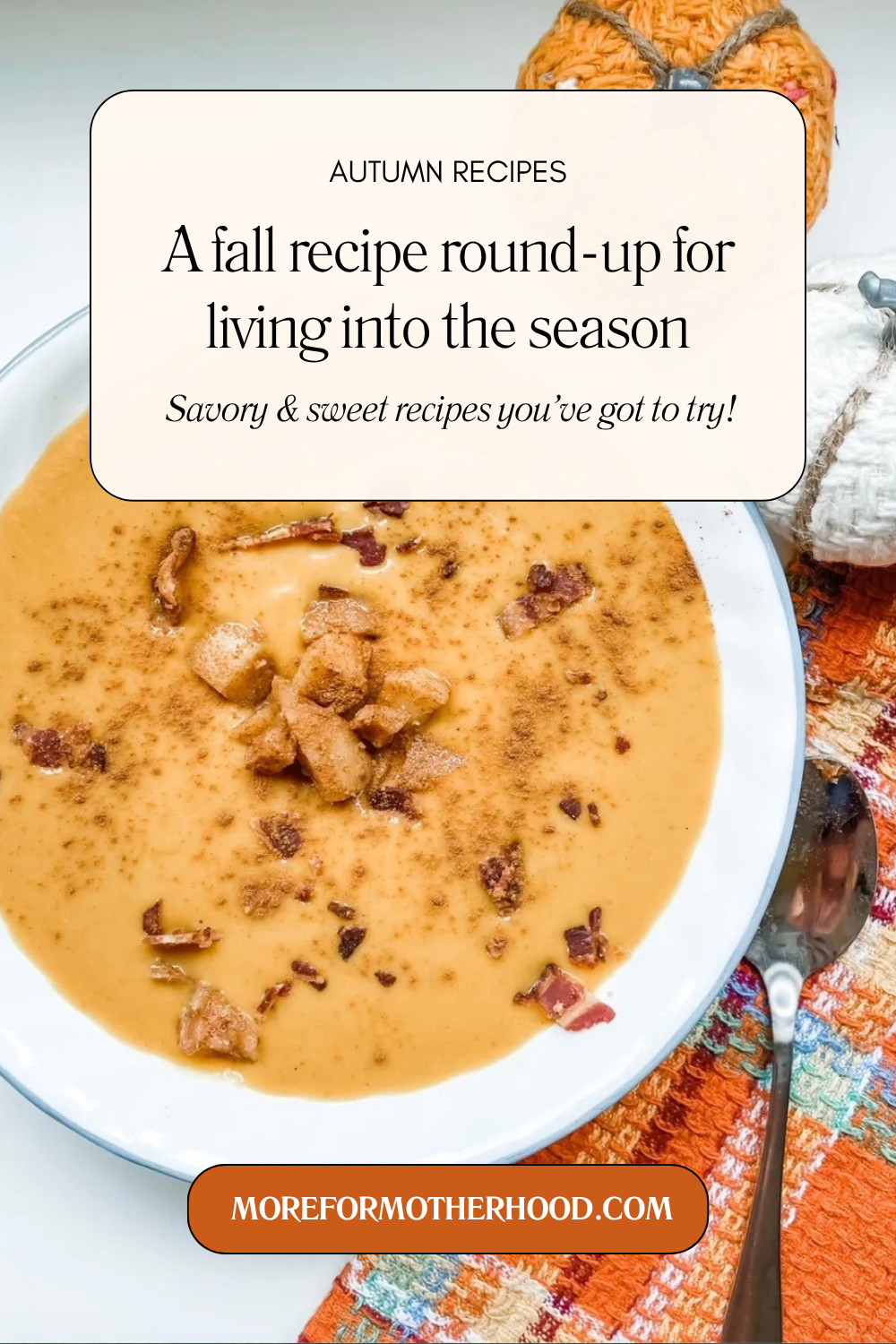 A Fall Recipe Round-up For Living into the season